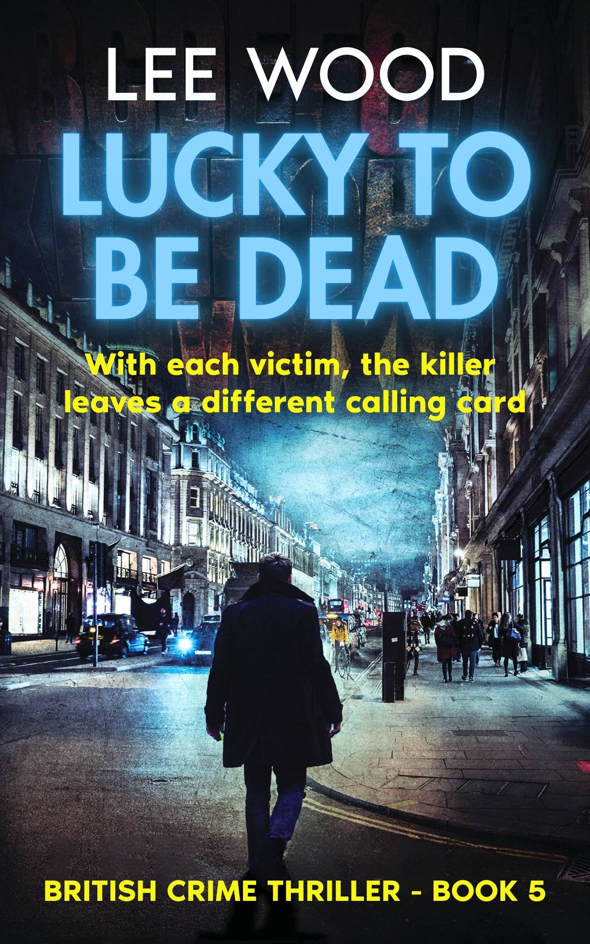 Book 5 - Lucky To Be Dead